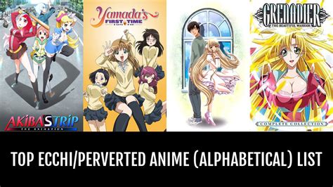 anime with a lot of nudity|Top Ecchi/Perverted Anime (Alphabetical) .